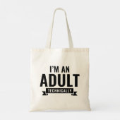 Tote Bag Techniquement, je suis un adulte (Dos)