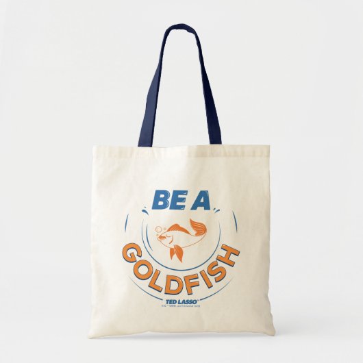 Tote Bag Ted Lasso | Être un poisson d'or (Devant)