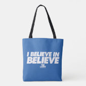 Tote Bag Ted Lasso | I Believe in Believe (Dos)
