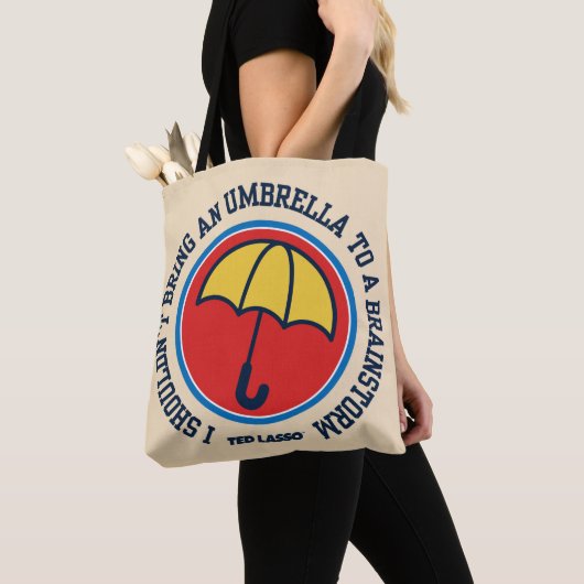 Tote Bag Ted Lasso | Shouldn't Bring Umbrella To Brainstorm (De près)