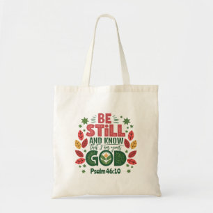 Tote Bag Tenez-vous tranquilles et sachez que je suis votre