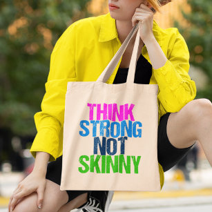 Tote Bag Think Strong Not Skinny Inspirational Fitness