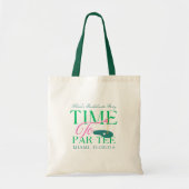 Tote Bag Time to Par-Tee Golf Bachelorette (Devant)
