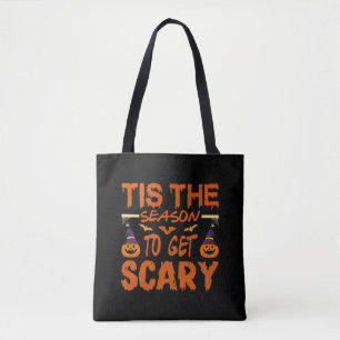 Tote Bag Tis the season to get scary halloween