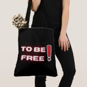 Tote Bag to be free (De près)
