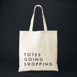 Tote Bag Toits en Shopping<br><div class="desc">humoristique drôle sac fourre-tout de shopping idéal pour un cadeau de bachelorette,  la journée des mères.</div>