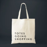 Tote Bag Toits en Shopping<br><div class="desc">humoristique drôle sac fourre-tout de shopping idéal pour un cadeau de bachelorette, la journée des mères.</div>