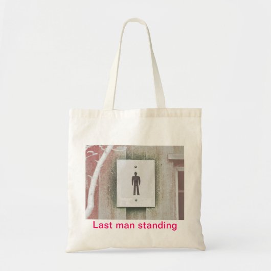 Tote Bag Tot. debout de budget de "dernier homme" (Devant)