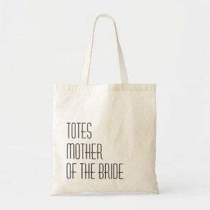 Tote Bag TOTES la mère de la jeune mariée