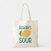 Tote Bag Toujours aigre (Dos)