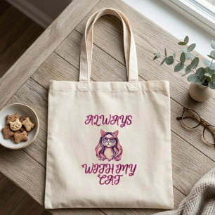 Tote Bag Toujours avec mon chat Design amateur de félins dé