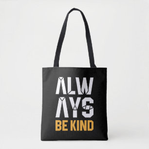 Tote Bag Toujours être gentil