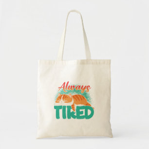 Tote Bag Toujours fatigué