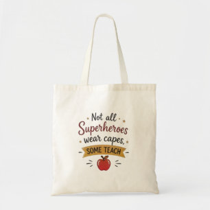 Tote Bag Tous les super-héros n'enseignent pas