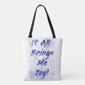 Tote Bag Tout apporte Joy Clutter Love Fun Motto (Dos)