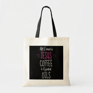 Tote Bag Tout ce dont j'ai besoin est le café Jésus et l'