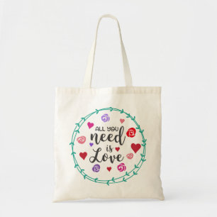 Tote Bag Tout ce dont tu as besoin, c'est d'amour