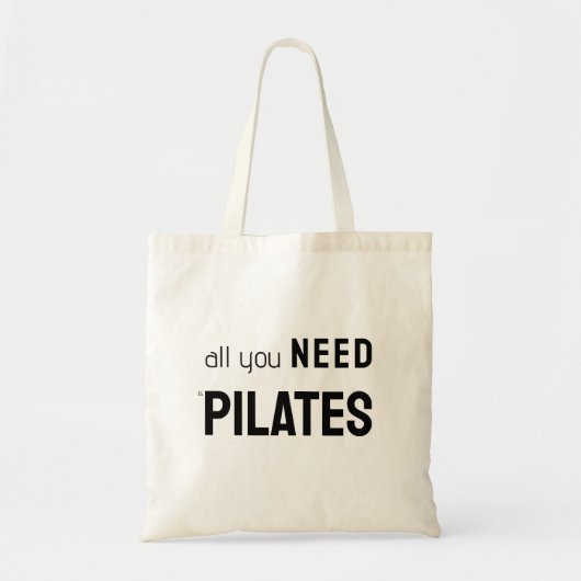 Tote Bag Tout ce dont vous avez besoin est des pilates (Devant)