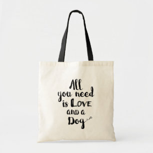 Tote Bag Tout ce dont vous avez besoin est l'amour et un ch
