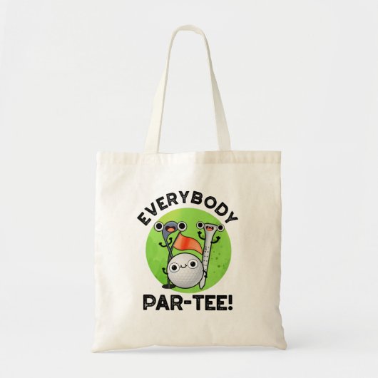 Tote Bag Tout Le Monde Partee Funny Golf Pun (Devant)