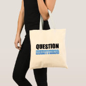 Tote Bag Tout remettre en question (Devant (produit))