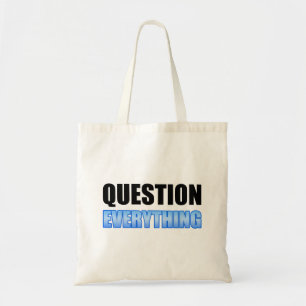 Tote Bag Tout remettre en question