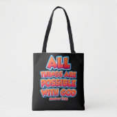 Tote Bag Toutes les choses sont possibles avec Dieu Enfants (Devant)