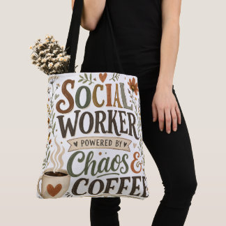 Tote Bag Travailleur social alimenté par le chaos et le caf