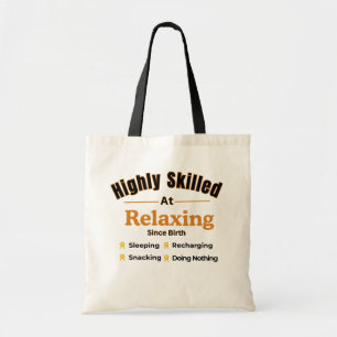 Tote Bag Très doué pour se détendre Citation drôle de relax