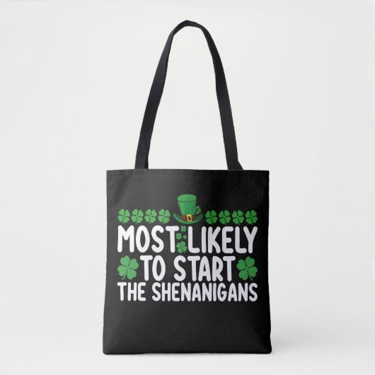 Tote Bag Très Probable De Commencer Les Shenanigans St Patr (Devant)