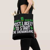 Tote Bag Très Probable De Commencer Les Shenanigans St Patr (De près)