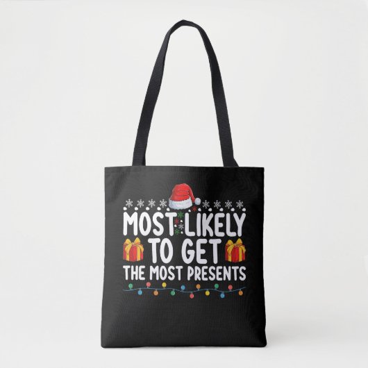 Tote Bag Très Probable D'Obtenir Les Cadeaux Les Plus Prése (Devant)