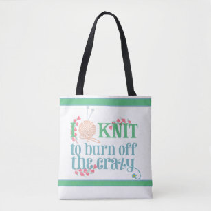 Tote Bag Tricot Drôle Citation - I Knit - Knitters Project