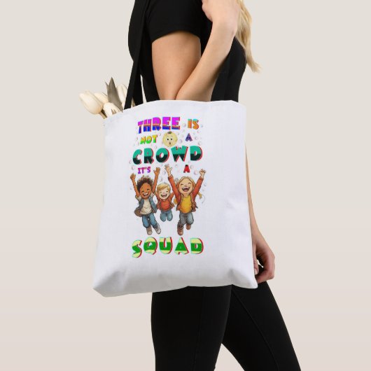 Tote Bag Trois n'est pas une foule, c'est une équipe (De près)