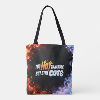 Tote Bag Trop chaud pour être manipulé mais toujours mignon