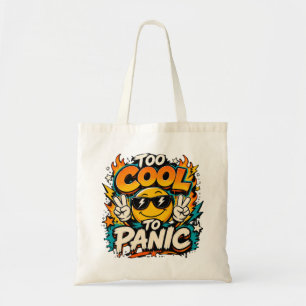 Tote Bag Trop Cool Pour Paniquer Dessin Drôle De Sourire