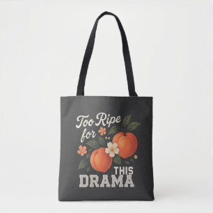 Tote Bag Trop mûr pour ce drame Création de slogan de pêche