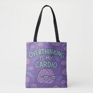 Tote Bag Trop Penser Est Mon Cardio