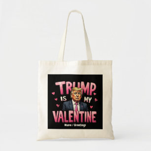 Tote Bag Trump Est Mon Valentin Drôle Rétro Saint-Valentin