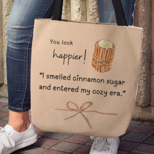 Tote Bag Tu as l'air plus heureux ! Bougie de sucre cannell