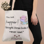 Tote Bag Tu As L'Air Plus Heureux ! J'ai acheté des livres