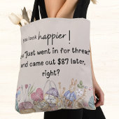 Tote Bag Tu as l'air plus heureux ! Thème de couture