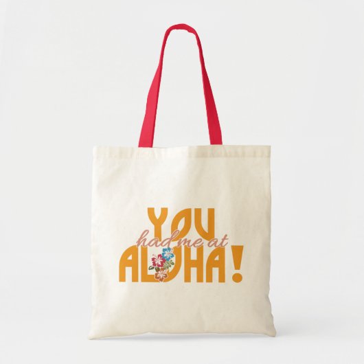 Tote Bag Tu m'as eu à Aloha ! (Devant)