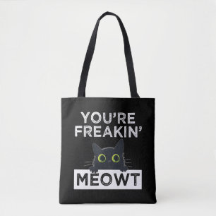 Tote Bag Tu me fais complètement miauler
