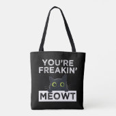 Tote Bag Tu me fais complètement miauler (Dos)