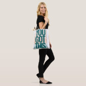 Tote Bag Tu Vas Y Arriver (Sur le modèle)