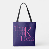 Tote Bag Typographie moderne audacieuse Think Pink Freak (Dos)