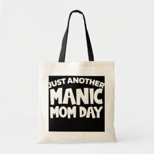 Tote Bag UN AUTRE JOUR DE MÈRE MANIQUE Fête des mères