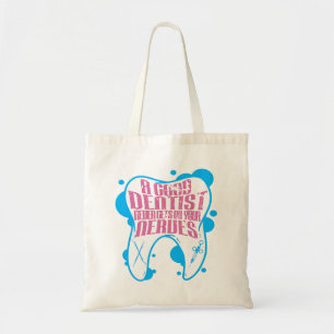 Tote Bag Un Bon Dentiste N'Arrive Jamais Sur Vos NerfsDent