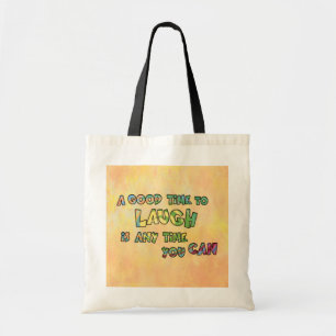TOTE BAG UN BON MOMENT POUR RIRE EST N'IMPORTE QUEL MOMENT